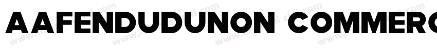 AaFenduduNon CommercialUse字体转换